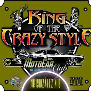 King of the crazy style (Explicit)