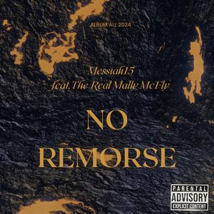No Remorse (feat. The Real Mally McFly) (Explicit)