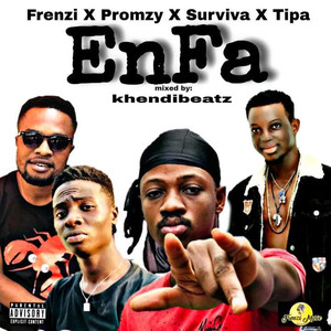 Enfa (feat. Surviva, Kwesi Promzy, Tipa) (Explicit)