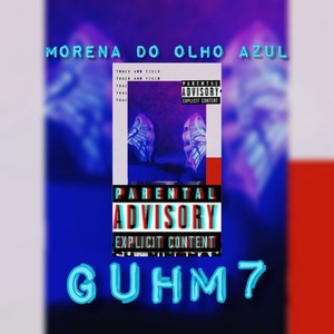 Morena do Olho Azul (Explicit)