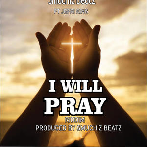 I will pray (feat. Jefri King)