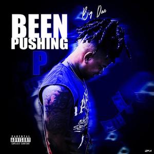 Been Pushin P (Explicit)