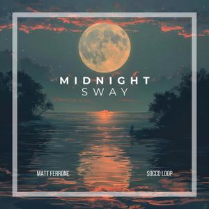 Midnight Sway