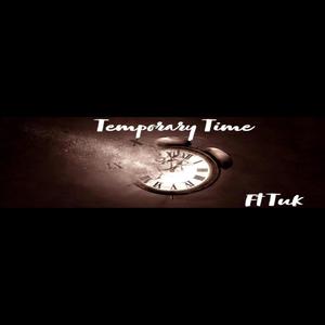 Temporary Time (feat. BBD TUK) (Explicit)