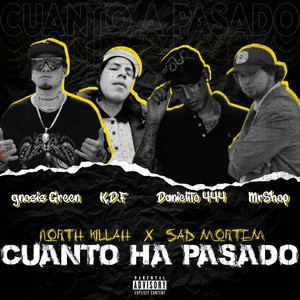 Cuanto Ha Pasado (Explicit)