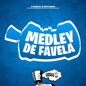 Medley de Favela (Explicit)