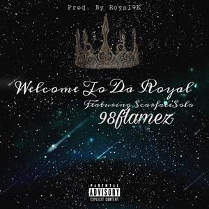 Welcome To Da Royal (pt2) [Explicit]