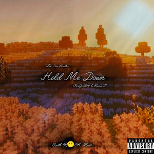 Hold Me Down (feat. PureJoB46 & Racci T) (Explicit)