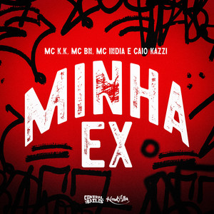 Minha Ex (Explicit)