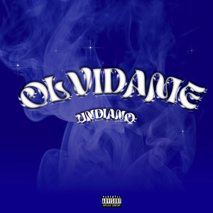 Olvidame (Explicit)