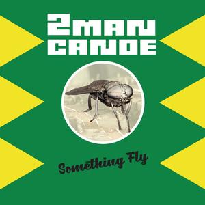 Something Fly (Explicit)