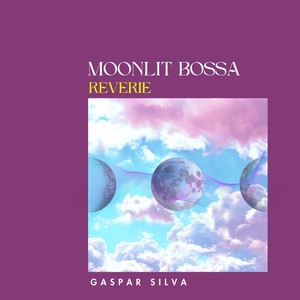 Moonlit Bossa Reverie