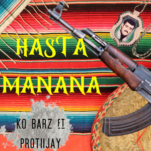 Hasta Manana (Explicit)