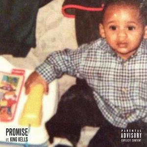 PROMISE (feat. King Kells) [Explicit]