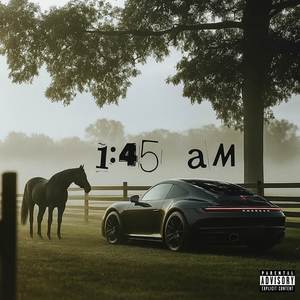 1:45 AM (Explicit)