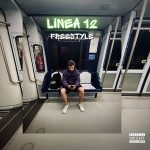 Linea 12 freestyle (Explicit)