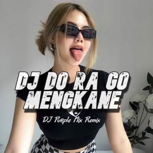 DJ De Ra Go Mengkane