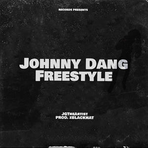 Johnny Dang Freestyle (feat. zBLACKHAT) (Explicit)