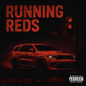 Running Reds (feat. 01DBABY, SRT & Luh P) (Explicit)