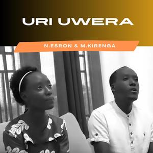 Uri Uwera (feat. M.Kirenga)