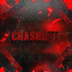 Crashout (Explicit)