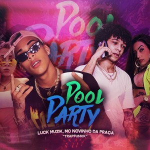 Pool Party Respeita o Pai