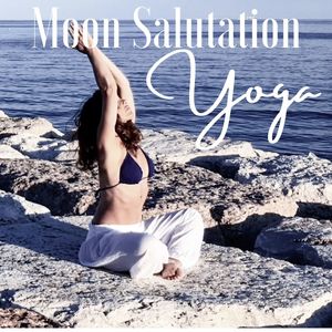 Yoga, Moon Salutation: Emotional Healing Yoga Soundscapes