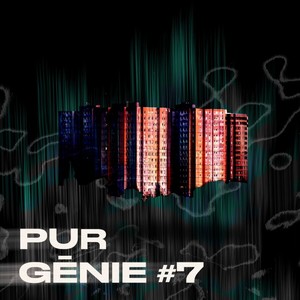 Pur Génie #7 (feat. AdBlockNord) [Explicit]