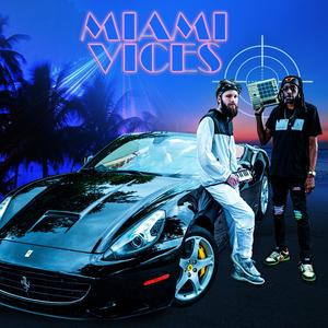 Miami Vices (Explicit)