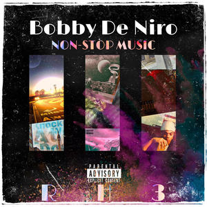 Bobby De Niro III (Explicit)