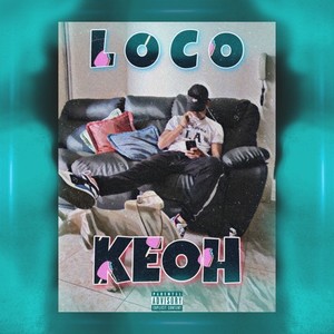 Loco (Explicit)