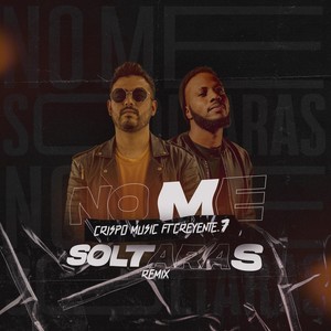 No Me Soltarás (Remix) [feat. Creyente.7]