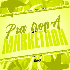 Pra Tropa da Marketada (Explicit)