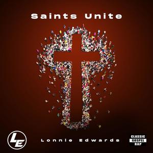 Saints Unite (feat. Walter Green & NoFlesh)