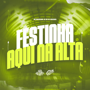 Festinha Aqui na Alta (Explicit)