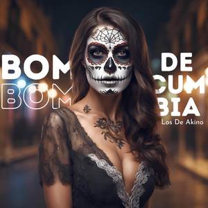 Bom Bom de Cumbia (Explicit)