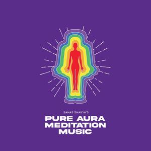 Pure Aura Meditation Music