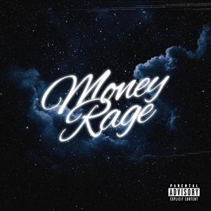 Money Rage (Explicit)