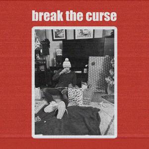 Break The Curse (Explicit)