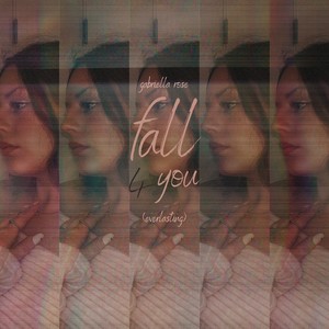 fall 4 you (everlasting)