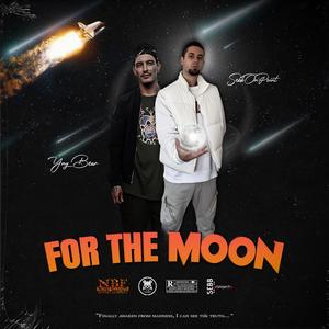 For The Moon (feat. YNG Bear) [Explicit]