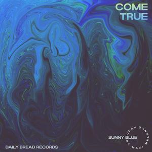 come true (feat. Maxi Melanko) (Explicit)