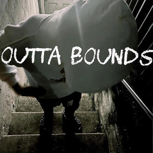 Outta Bounds (feat. Lulactive) (Explicit)