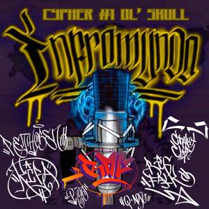 CYPHER #1 // OL' SKULL (feat. Chuky Clap, Falca, Kira, RasAk & Qnau) [Explicit]