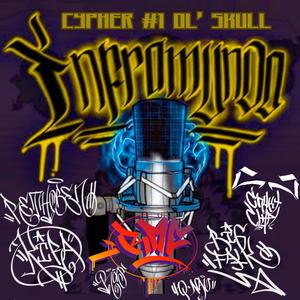 CYPHER #1 // OL' SKULL (feat. Chuky Clap, Falca, Kira, RasAk & Qnau) (Explicit)