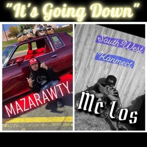 Its Going Down (Mazarawty Remix) [Explicit]