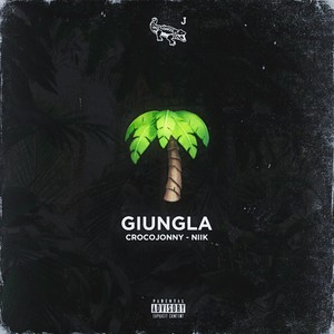 Giungla (Explicit)