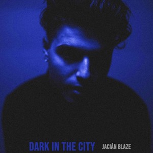 Dark in the City (Explicit)