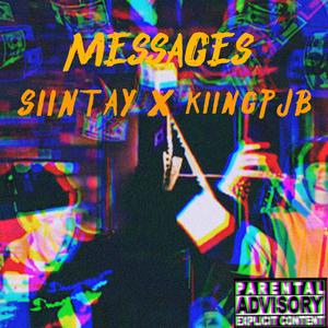MESSAGES (feat. kiingPJB) (Explicit)