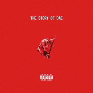 The Story of Dae (Explicit)